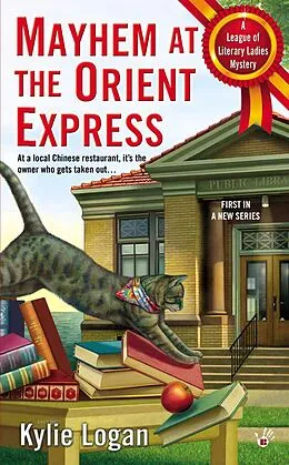 E-Book (epub) Mayhem at the Orient Express von Kylie Logan