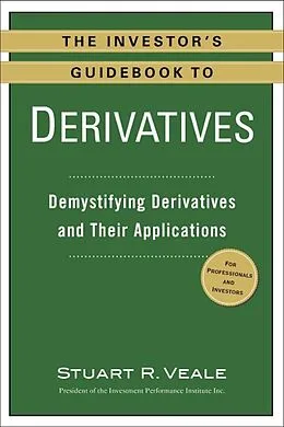 E-Book (epub) The Investor's Guidebook to Derivatives von Stuart R. Veale