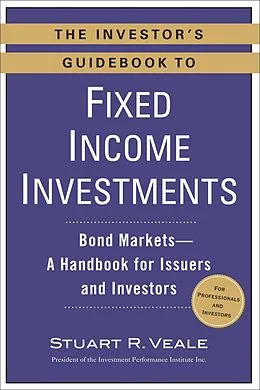 E-Book (epub) The Investor's Guidebook to Fixed Income Investments von Stuart R. Veale