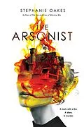 E-Book (epub) The Arsonist von Stephanie Oakes