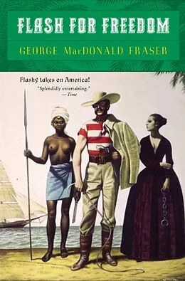 E-Book (epub) Flash for Freedom! von George Macdonald Fraser