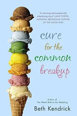 E-Book (epub) Cure for the Common Breakup von Beth Kendrick