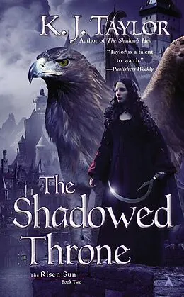 E-Book (epub) The Shadowed Throne von K. J. Taylor