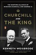 E-Book (epub) Churchill and the King von Kenneth Weisbrode