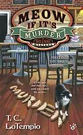 E-Book (epub) Meow If It's Murder von T. C. Lotempio