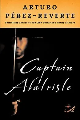 E-Book (epub) Captain Alatriste von Arturo Perez-Reverte