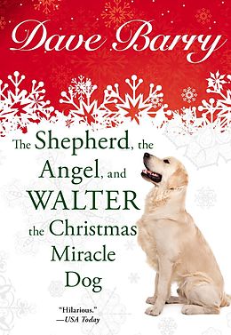E-Book (epub) The Shepherd, the Angel, and Walter the Christmas Miracle Dog von Dave Barry