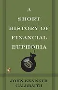 E-Book (epub) A Short History of Financial Euphoria von John Kenneth Galbraith