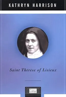 E-Book (epub) Saint Therese of Lisieux von Kathryn Harrison