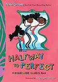 E-Book (epub) Halfway to Perfect von Nikki Grimes