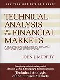 ePUB Technical Analysis of the Financial Markets von John J. Murphy