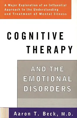 E-Book (epub) Cognitive Therapy and the Emotional Disorders von Aaron T. Beck