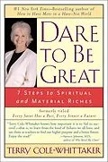 E-Book (epub) Dare to Be Great! von Terry Cole-Whittaker