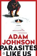 E-Book (epub) Parasites Like Us von Adam Johnson