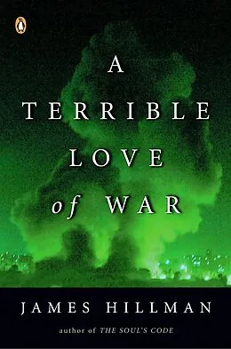E-Book (epub) A Terrible Love of War von James Hillman