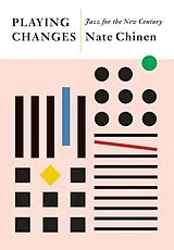 Broschiert Playing Changes von Nate Chinen