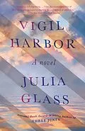 E-Book (epub) Vigil Harbor von Julia Glass