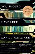 E-Book (epub) You Should Have Left von Daniel Kehlmann