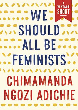eBook (epub) We Should All Be Feminists de Chimamanda Ngozi Adichie