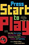 E-Book (epub) Press Start to Play von Daniel H. Wilson, John Joseph Adams