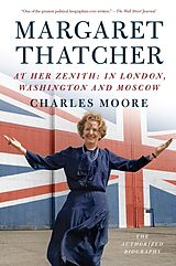 Livre de poche Margaret Thatcher: At Her Zenith de Charles Moore