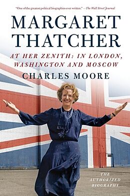 Livre de poche Margaret Thatcher: At Her Zenith de Charles Moore