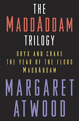 E-Book (epub) The MaddAddam Trilogy Bundle von Margaret Atwood