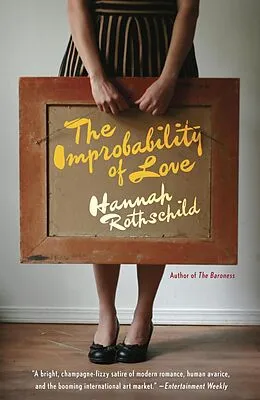 E-Book (epub) The Improbability of Love von Hannah Rothschild