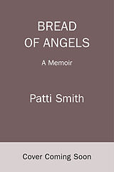 Fester Einband Bread of Angels von Patti Smith