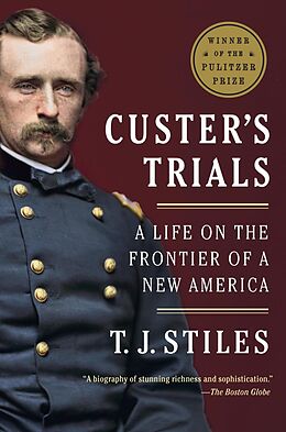 E-Book (epub) Custer's Trials von T. J. Stiles