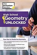 E-Book (epub) High School Geometry Unlocked von The Princeton Review, Heidi Torres
