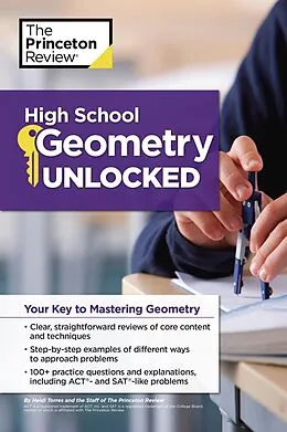 E-Book (epub) High School Geometry Unlocked von The Princeton Review, Heidi Torres