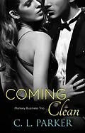 E-Book (epub) Coming Clean von C. L. Parker