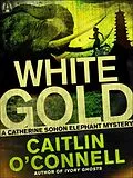 E-Book (epub) White Gold von Caitlin O'Connell