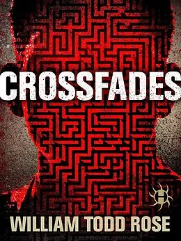 E-Book (epub) Crossfades von William Todd Rose