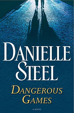 E-Book (epub) Dangerous Games von Danielle Steel