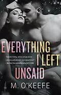 E-Book (epub) Everything I Left Unsaid von M. O'Keefe