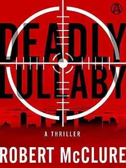 E-Book (epub) Deadly Lullaby von Robert Mcclure