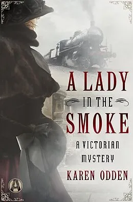 E-Book (epub) A Lady in the Smoke von Karen Odden