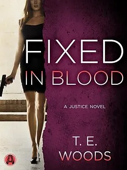 E-Book (epub) Fixed in Blood von T. E. Woods