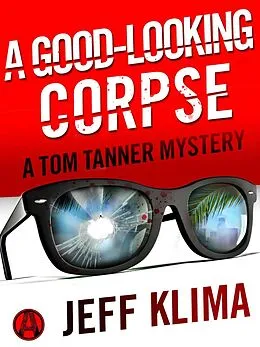 E-Book (epub) A Good-Looking Corpse von Jeff Klima