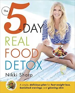E-Book (epub) The 5-Day Real Food Detox von Nikki Sharp