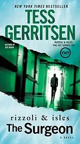 Kartonierter Einband The Surgeon: A Rizzoli & Isles Novel von Tess Gerritsen