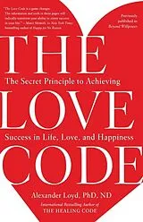 Kartonierter Einband The Love Code von Alexander Loyd
