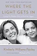 E-Book (epub) Where the Light Gets In von Kimberly Williams-Paisley