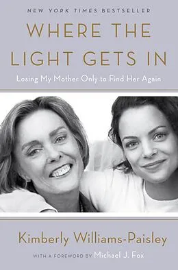 E-Book (epub) Where the Light Gets In von Kimberly Williams-Paisley