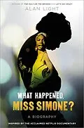 E-Book (epub) What Happened, Miss Simone? von Alan Light