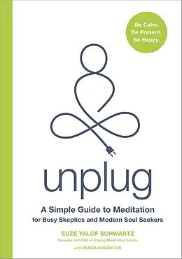 E-Book (epub) Unplug von Suze Yalof Schwartz, Debra Goldstein