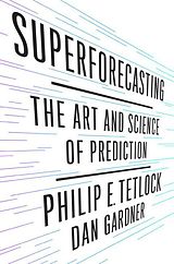 Broché Superforecasting de Philip E.; Gardner, Dan Tetlock