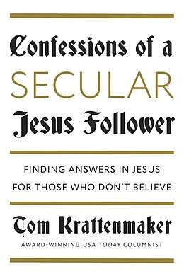 E-Book (epub) Confessions of a Secular Jesus Follower von Tom Krattenmaker